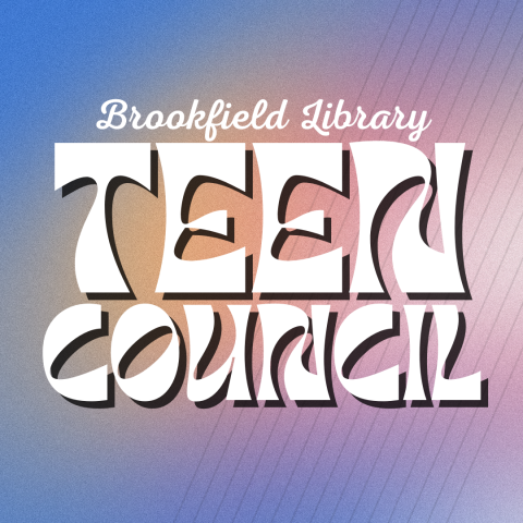 Brookfield Library Teen Council