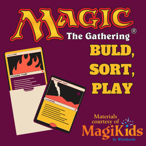 Magic the Gathering: Build, Sort, Play. Materials courtesy of Magikids by Weirdcards