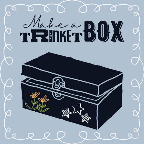 Make a Trinket Box