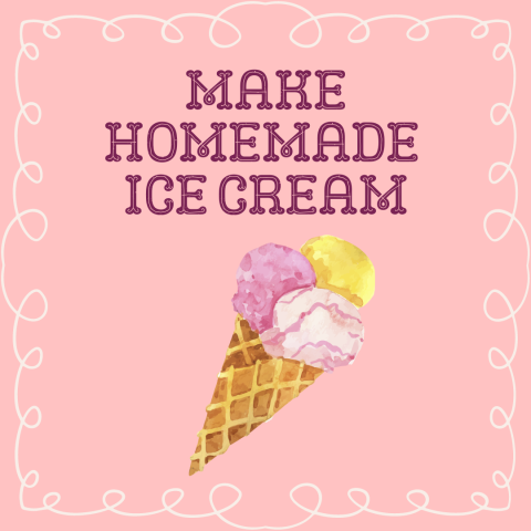 Make Homemade Ice Cream