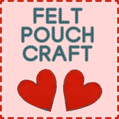 Felt Pouch Craft