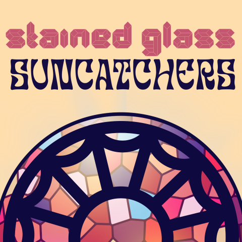 Stained Glass Suncatchers