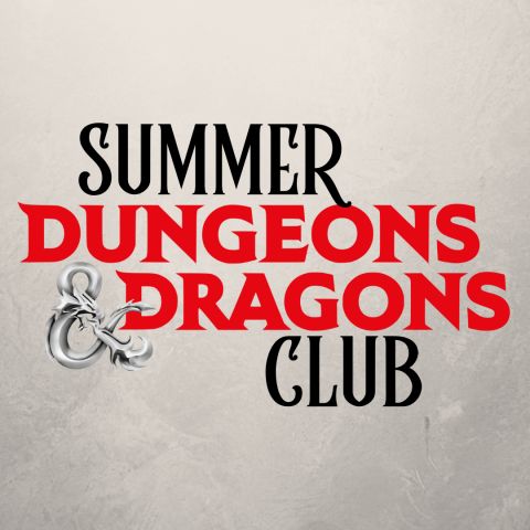 Summer Dungeons & Dragons Club
