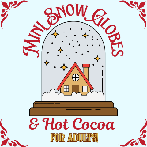 Mini Snow Globes & Hot Cocoa