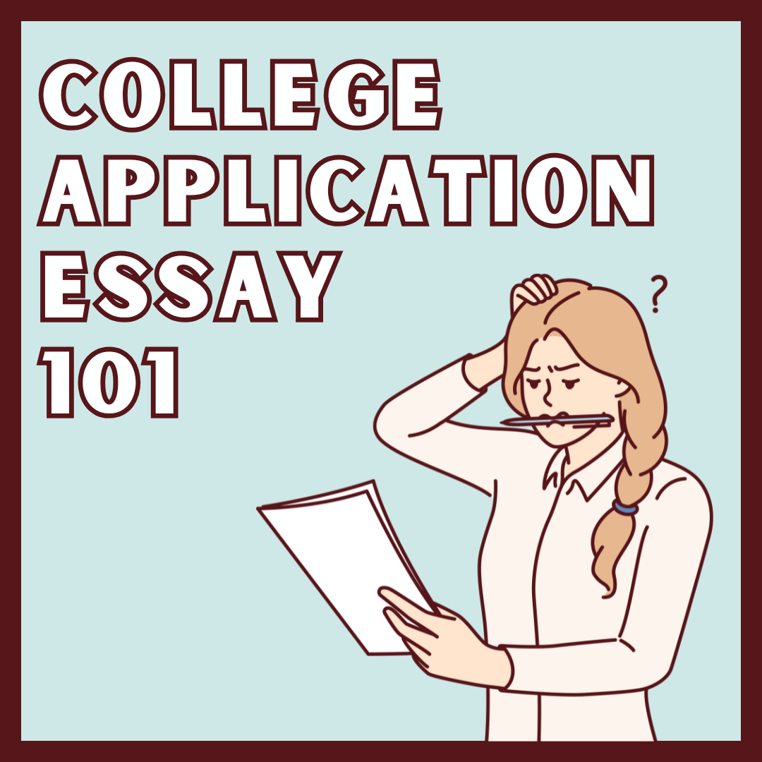 College Application Essay 101